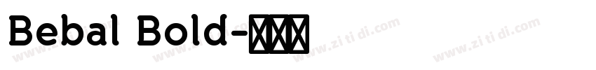 Bebal Bold字体转换